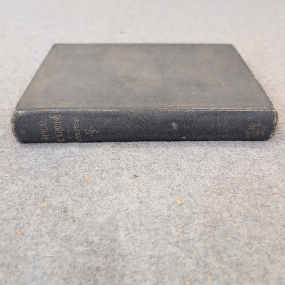 Topical Illustrations James E Denton 1903 Antique Religious Hardcover Book - Picture 5 of 5